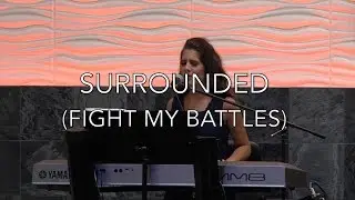 SURROUNDED - (FIGHT MY BATTLES) - UPPER ROOM - MICHAEL W. SMITH - Cover by Jennifer Lang