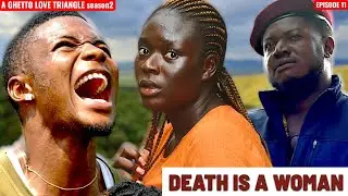 NEVER TRUST A DESPERATE WOMAN - Episode 11: A Ghetto Love Triangle Season 2