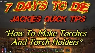 7 Days To Die // Alpha 10 // Jackie's Quick Tips 