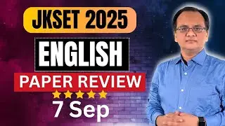 1 to 50 Questions | JKSET 2025 English | JKSET ENGLISH PAPER REVIEW &mdash; 7 sep 2025 #jkset
