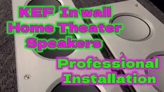 KEF in-wall home theater speaker install