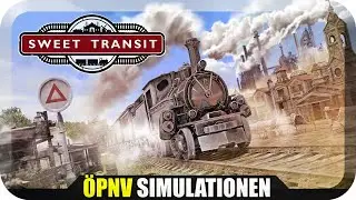 Sweet Transit #01 Aller Anfang ist schwer *PC/HD/60FPS/DE*