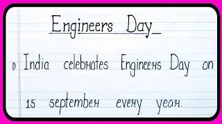 10 lines on Engineer's Day, Engineer's day (15 September), celebration of Engineer's day