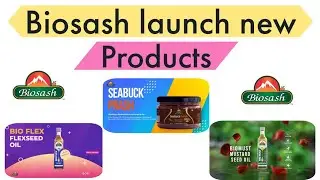 Biosash Launch New Products With Amazing Ingredients | Seabuck Prash , Flex Seed oil, Mustard oil