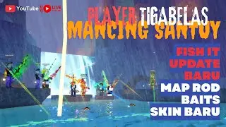 [LIVE] New UPDATE MAP ROD BAIT SKIN BARU | FISH IT #roblox #fishit #livestream
