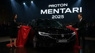 Proton Mentari 2025 Akhirnya Didedahkan Dan Ramai Terkejut
