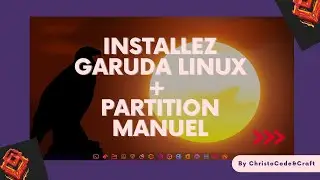 Garuda Linux Dragonized : Installation correcte (pour syst&egrave;me physique) + Partition manuel