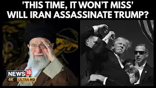 Iran Threatens President Trump, Airs Assassination Attempt Pic Amid Protests | Iran News | 4K