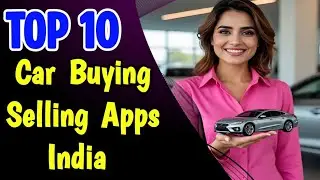 Best car selling and buying apps in India