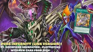 PURE INFERNITY IS BACK IN 2026 BECAUSE OF ARCHFIEND USURPATION!!! Link Version Playtesting + List!