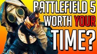 Is Battlefield 5 FINALLY worth it after 1 YEAR?...