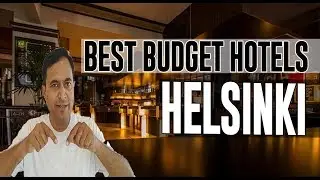 Cheap and Best Budget Hotels in Helsinki, Finland