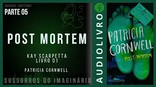 Kay Scarpetta - Vol.01 - Post Mortem - Patricia Cornwell - Parte 05