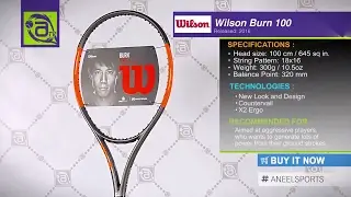 WILSON BURN 100 Tennis Racket 2017 Review - AneelSports.com