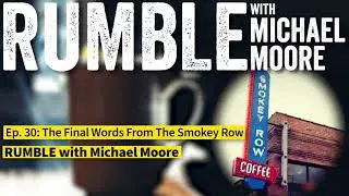 Ep. 30: The Final Words From The Smokey Row