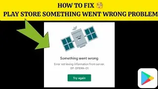 How To Fix 'Play Store Something Went Wrong' Problem || Tech Issues Solutions