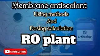 ro Antiscalant Chemicals | Antiscalant Dosing calculation| antiscalant kia he| antiscalant