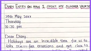 Diary Entry on Summer Vacation | @EssentialEssayWriting | Diary Writing in English