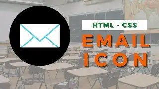 Email Icon Design Using Only HTML & CSS - Pure CSS Tutorial - CodeWithTanmay