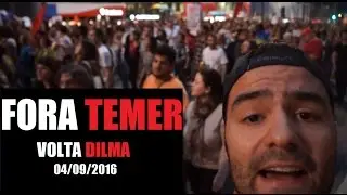 Fora Temer - 04/09/2016 - Questionando Manifesta&ccedil;&atilde;o Paulista