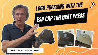 How to Heat Press Logos onto Caps and Bucket Hats using the ESD CAP TBH Heat Press