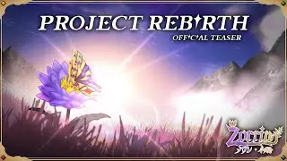 Project Rebirth✨ Official Teaser | Zorrin小崎 Lore