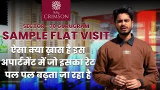 TULIP CRIMSON Sector 70 Gurgaon | 4.5 BHK Luxury Apartment | Price, Features & Sample Flat Tour