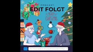Edit Folgt - Weihnachtsspezial 2022