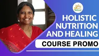 Holistic Nutrition & Healing Certification Course | Dr.Gauri Rokkam | wellcure.com