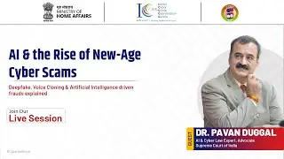 #CyberSafe Live Session 53 | AI & the Rise of New-Age Cyber Scams | Pavan Duggal, Cyber Law Expert