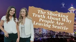The Shocking Truth About Why People Are Leaving Seattle