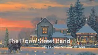 Florin Street Band - My Favourite Time of Year with Lyrics