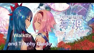Yumeutsutsu Re After - Walkthrough | Trophy Guide | Achievement Guide