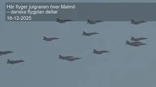 H&auml;r flyger julgranen &ouml;ver Malm&ouml; &ndash; danska flygplan deltar