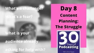 Content Planning for Podcasts: the Struggle