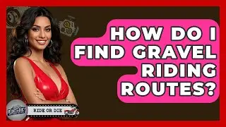 How Do I Find Gravel Riding Routes? - Ride or Die Motorcycles