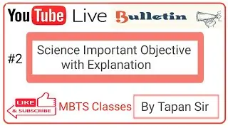 Science Bulletin Part 2 | By Tapan Sir