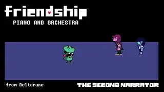 DELTARUNE Piano and Orchestra - Friendship