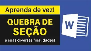 Quebra de Seção no Word: Como Fazer ou Remover (e suas diversas finalidades!)
