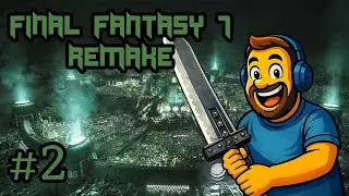 +18 Final Fantasy VII Remake Cap&iacute;tulo 2 Preparativos y misi&oacute;n del Reactor 2