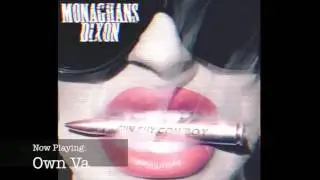 Own Va (Album Version) - Monaghans Dixon