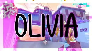 🌷OLIVIA | Valorant Montage