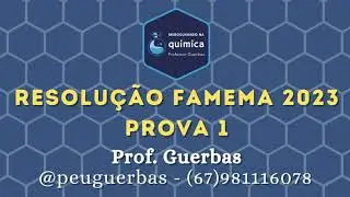 Resolução Química Famema 2023