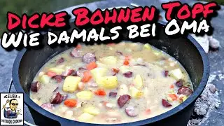 #230 - Omas Dicke Bohnen Topf // Eintopf aus dem Dutch Oven