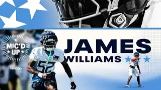 James Williams at Training Camp | Mic'd Up