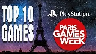 TOP 10 PS 4 GAMES PARIS GAMES WEEK 2017