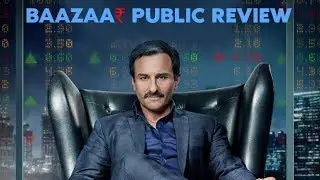 Baazaar Public Reaction | Saif Ali Khan | Radhika Apte | Chitrangada Singh | Rohan Mehra