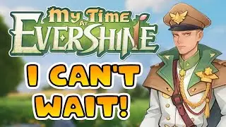 My Time at Evershine Looks Amazing, but Different!