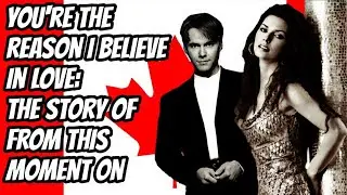 You're The Reason I Believe In Love: The Story of From This Moment On