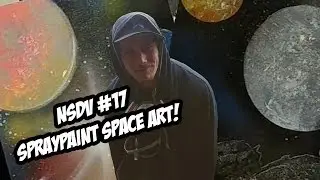 NSDV #17 Trying out spraypaint space art!